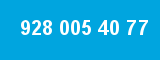 928 005 40 77